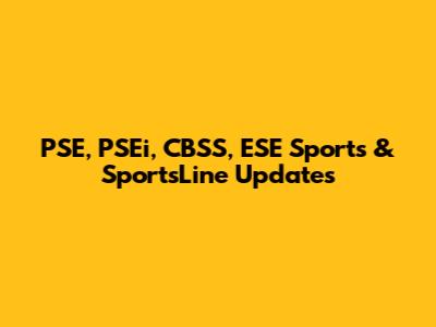 PSE, PSEi, CBSS, ESE Sports & SportsLine Updates